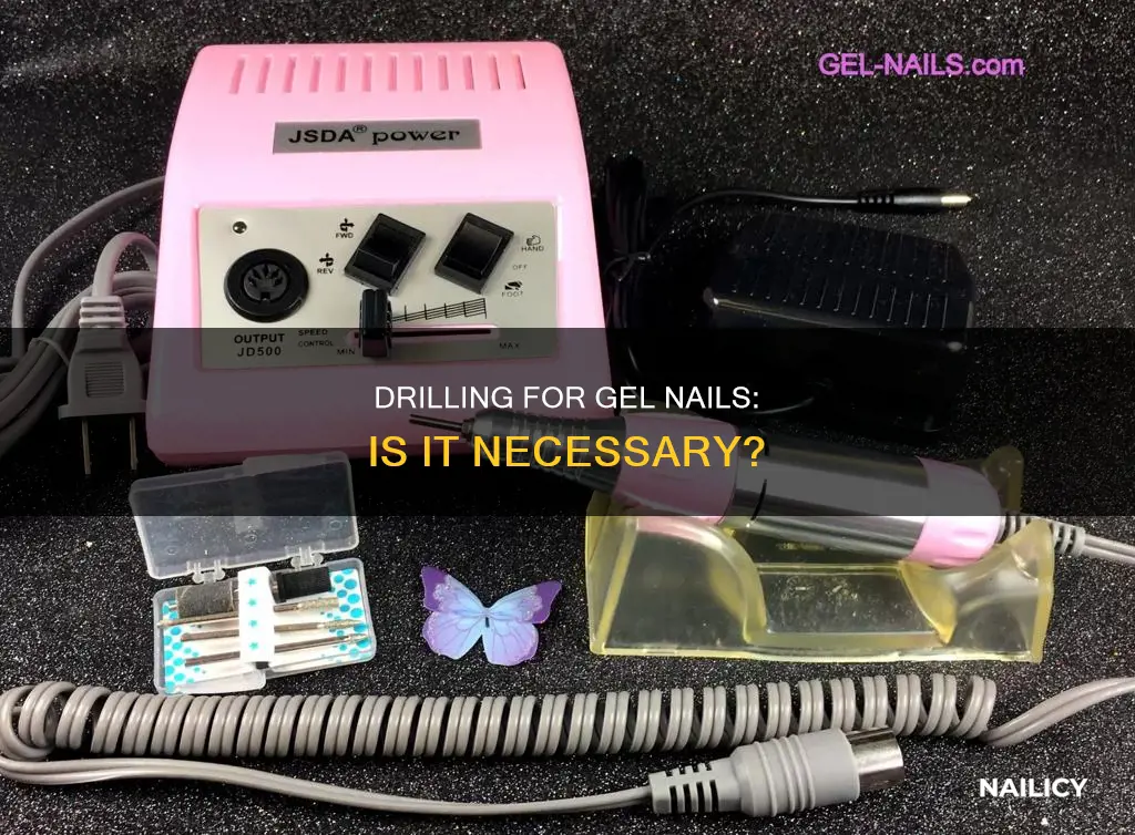 do gel nails require drilling