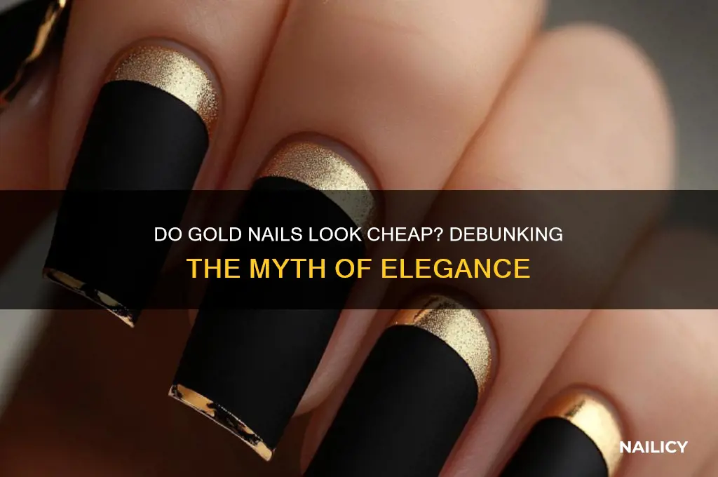 do gold nails look cheap