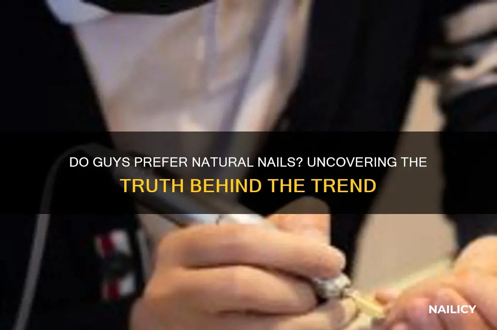 do guys like natural nails