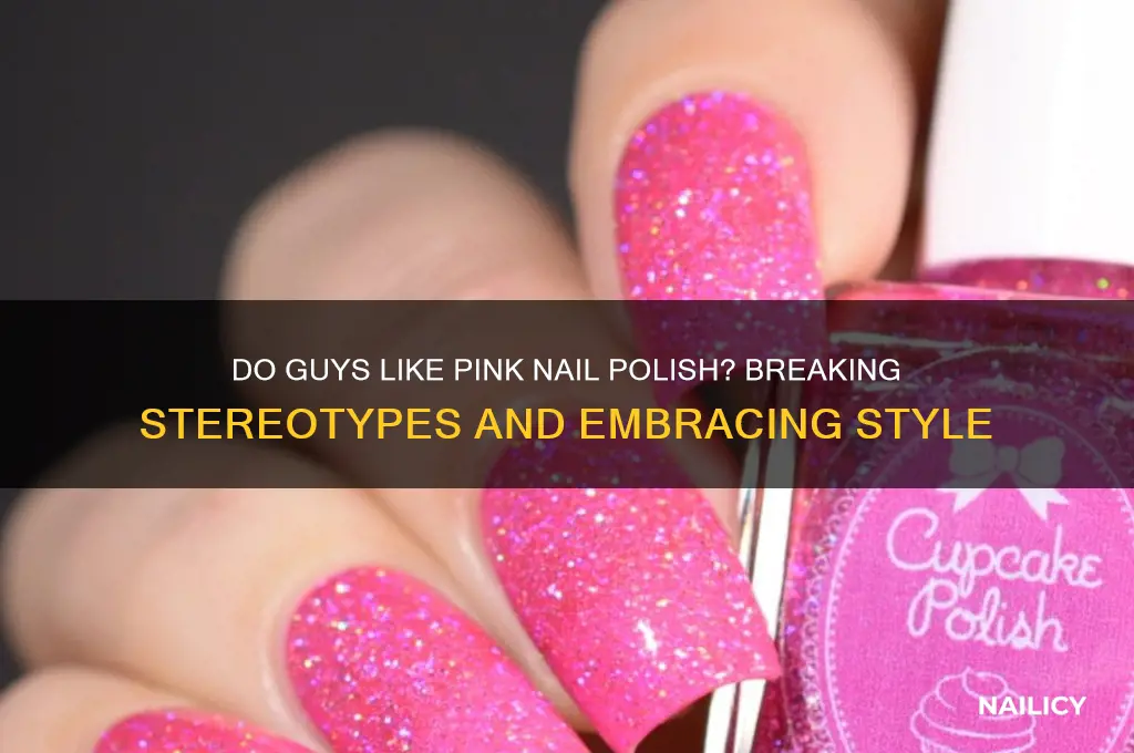 do guys like pink nail polish