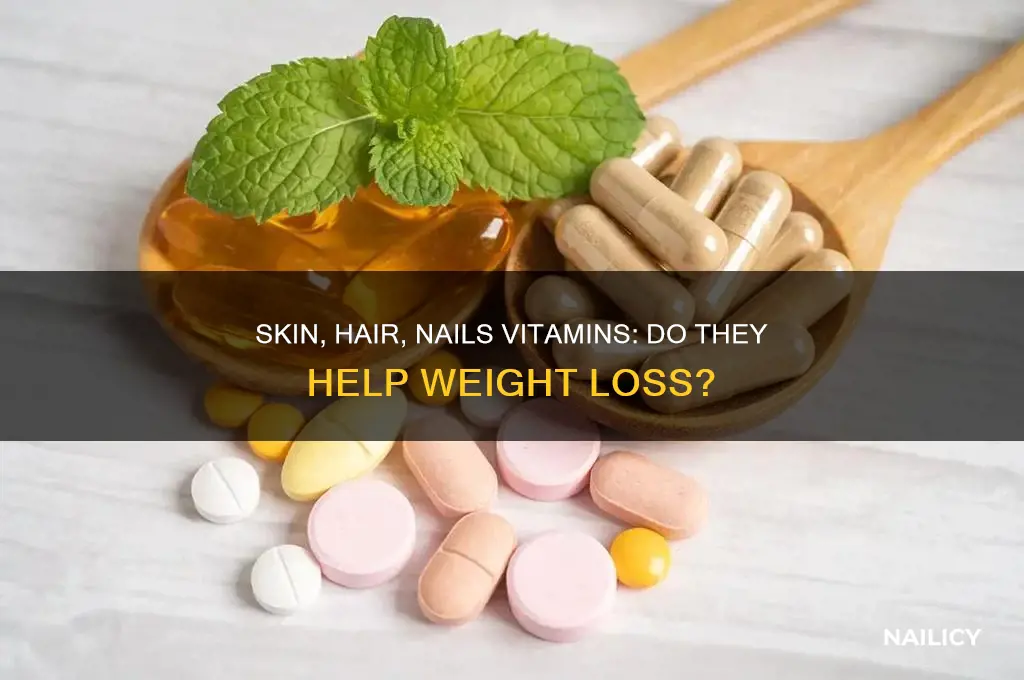 do hair skin and nails vitamins make you lose weight