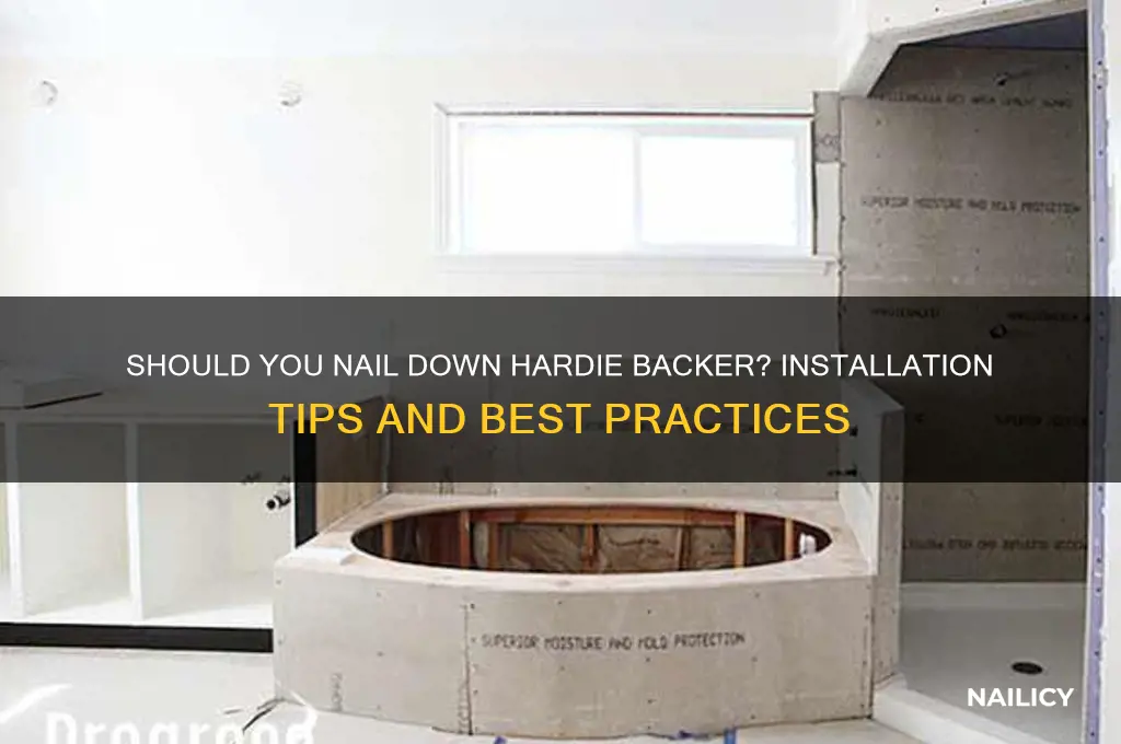 do have to nail dow hardie backer