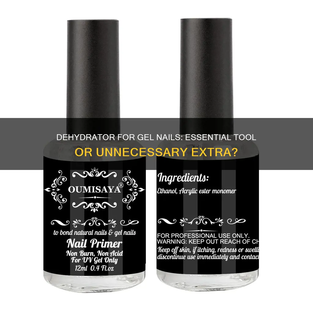 do i need a dehydrator for gel nails