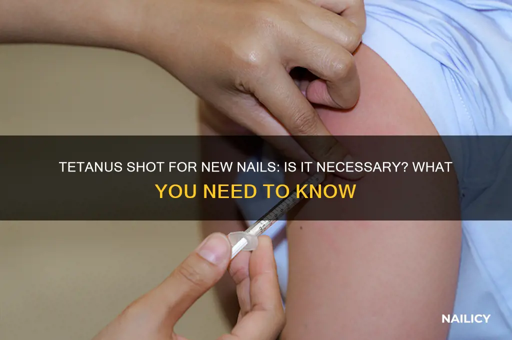 do i need a tetnis for new nails