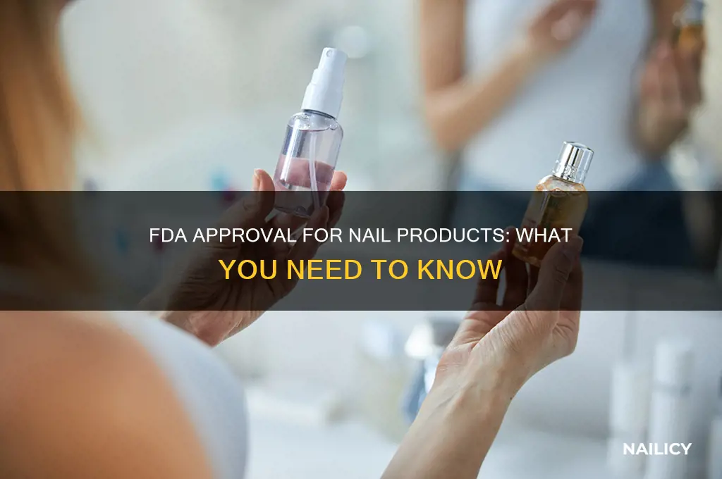 do i need fda approval on nail products