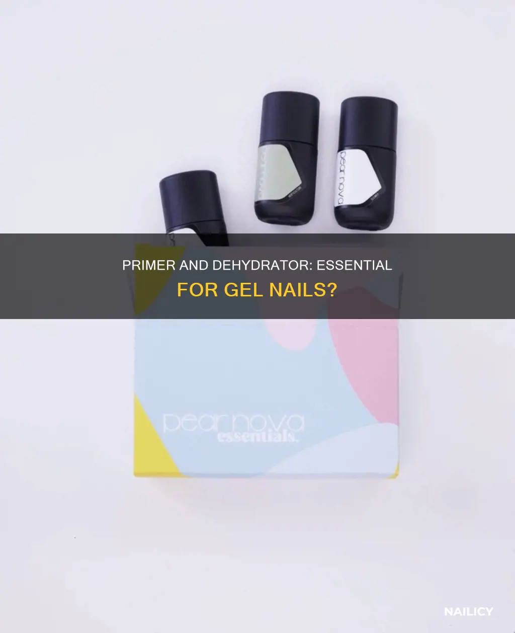 do i need primer and dehydrator for gel nails