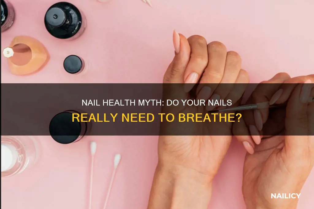 do i need to let my nails breathe