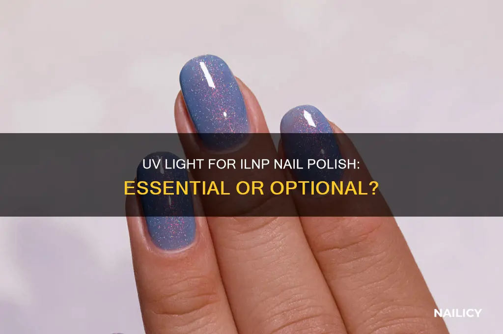 do i need uv light for ilnp nail polish