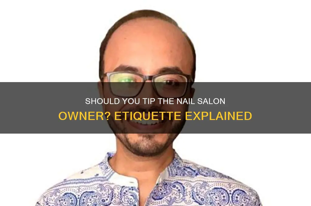do i tip the owner of a nail salon