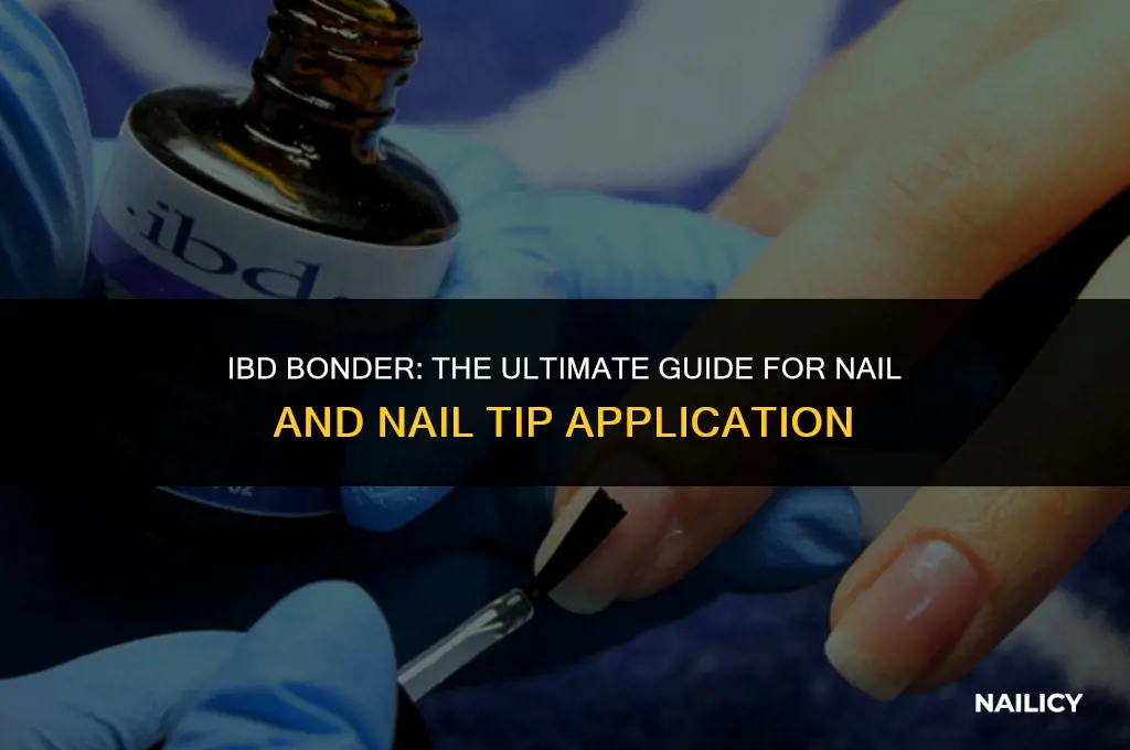 do i use ibd bonder on nail and nail tips