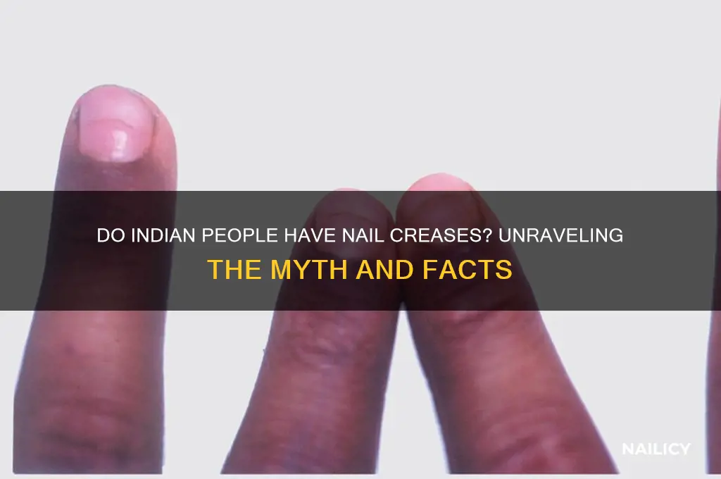 do indian people have creases in their nails