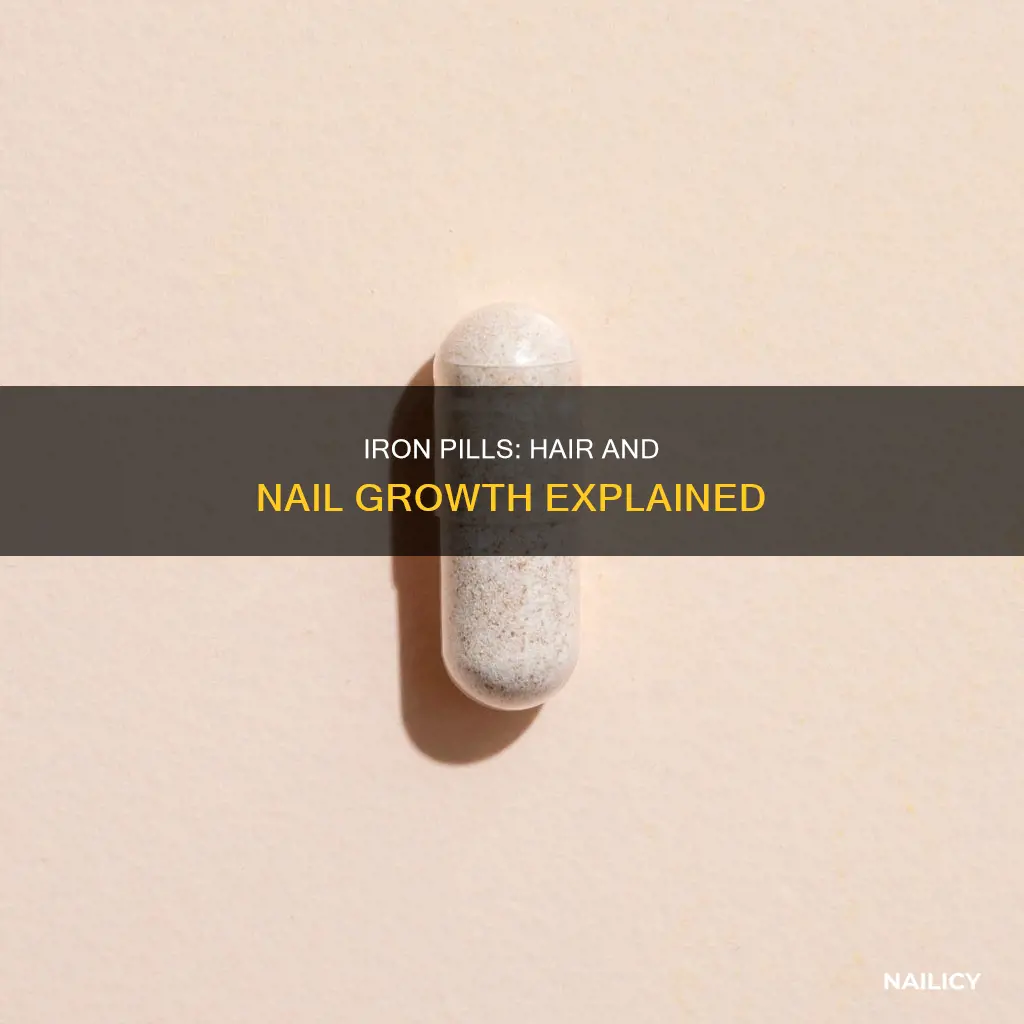 do iron pills make your hair and nails grow