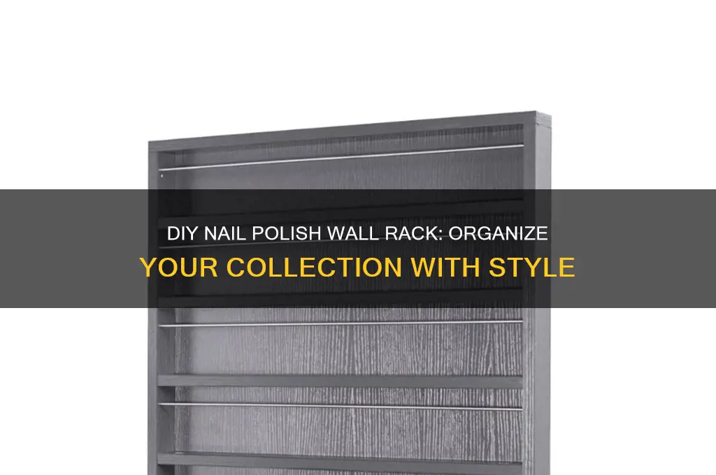 do it yourself nail polish wall rack