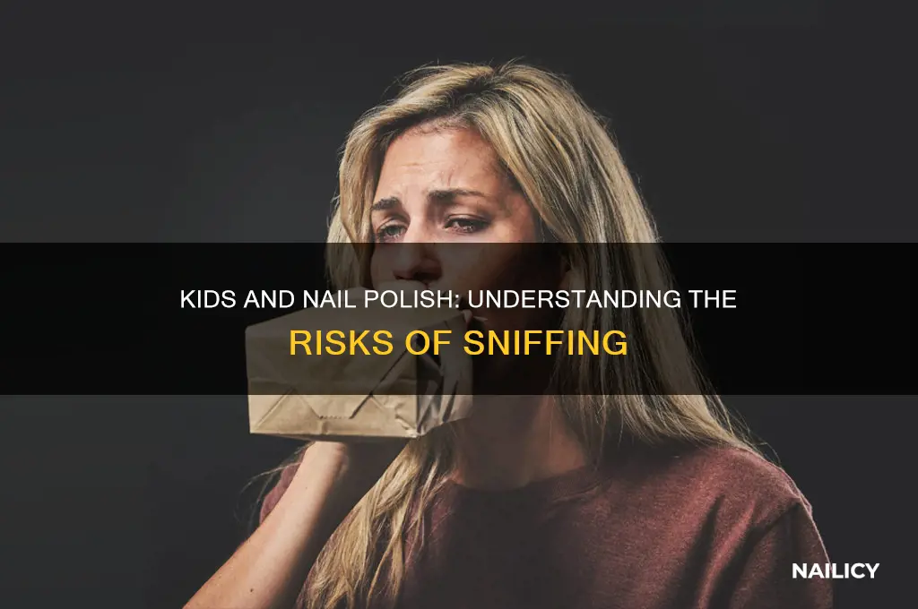 do kids sniff nail polish