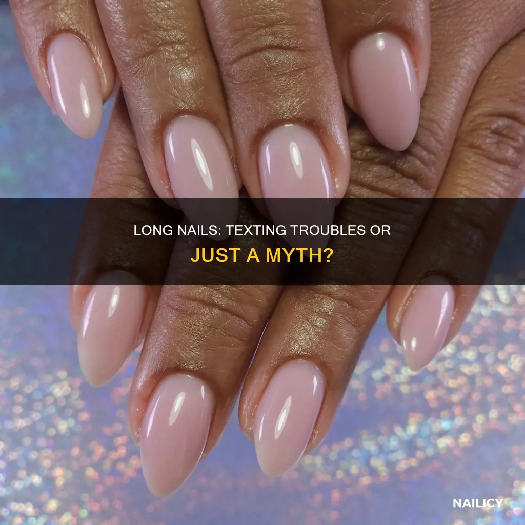 do long nails interfer with texting