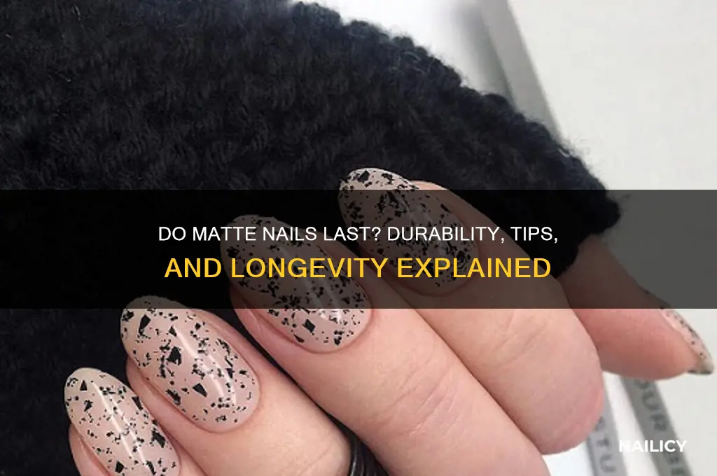 do matte nails last