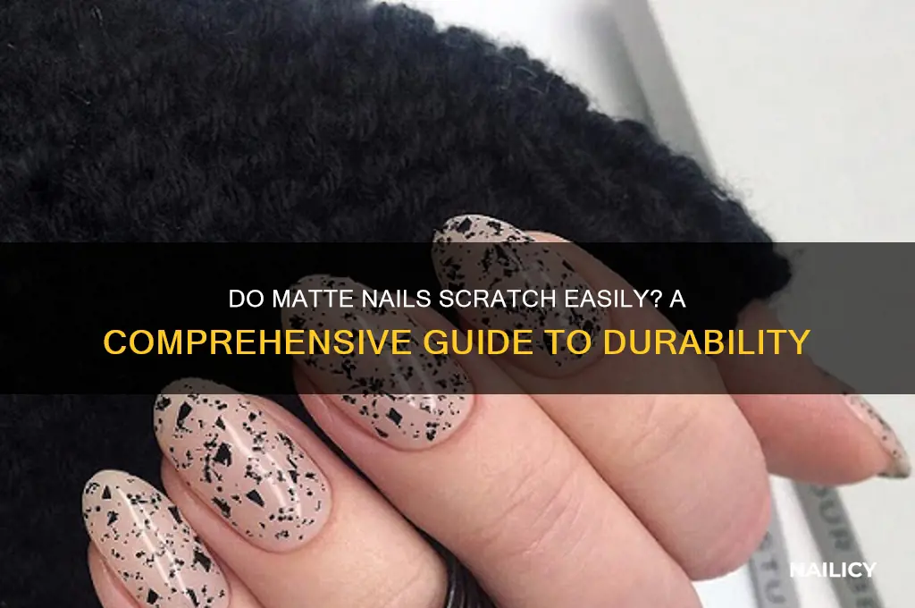do matte nails scratch