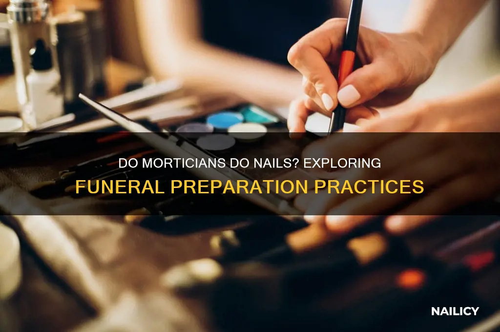 do morticians do nails