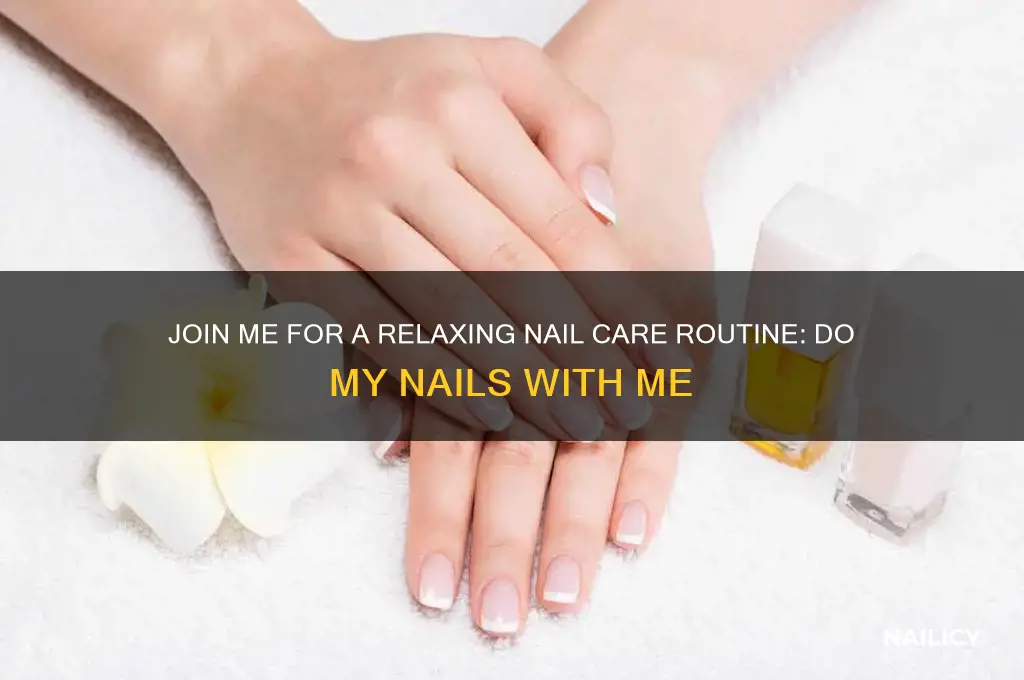 do my nails with me