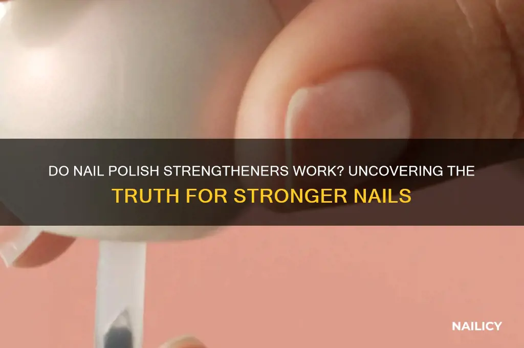 do nail polish strengtheners work
