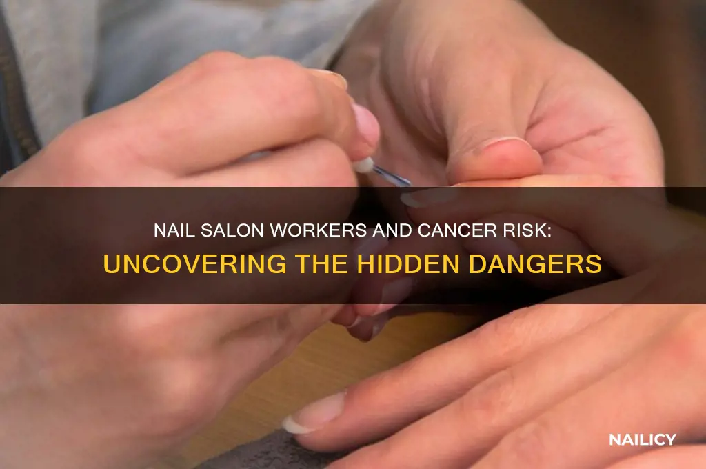 do nail salon workers have a higher incidence of cancer