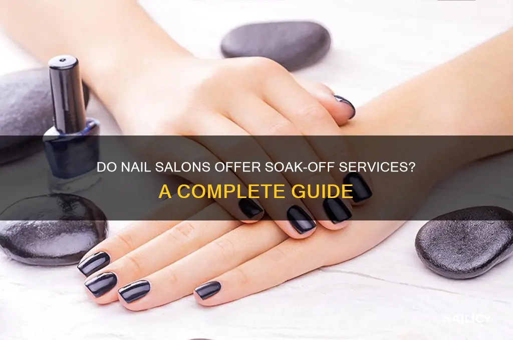 do nail salons do soak offs
