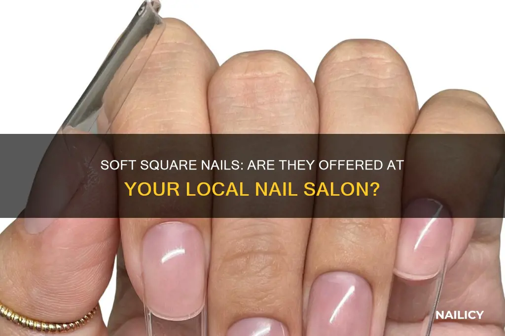 do nail salons do soft square