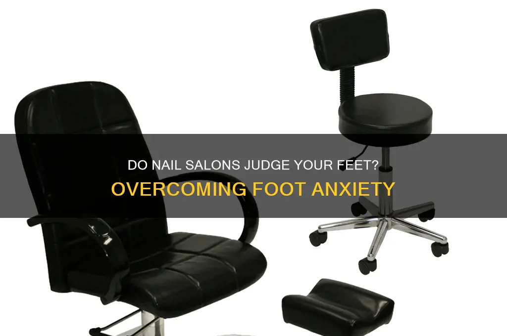 do nail salons judge your feet