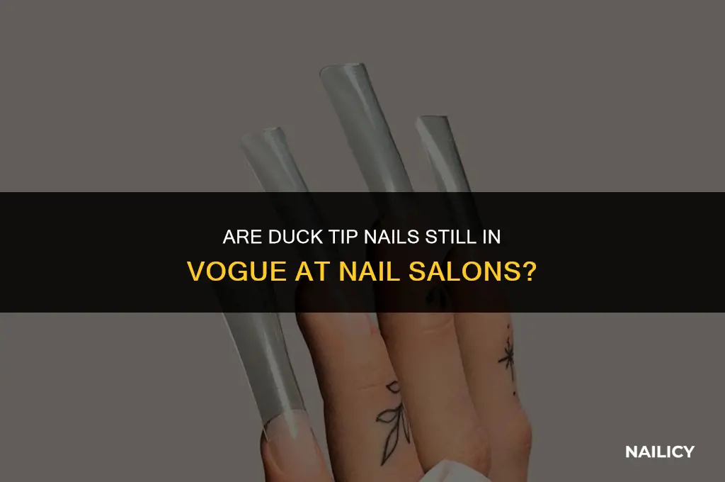 do nail salons still use duck tip nails