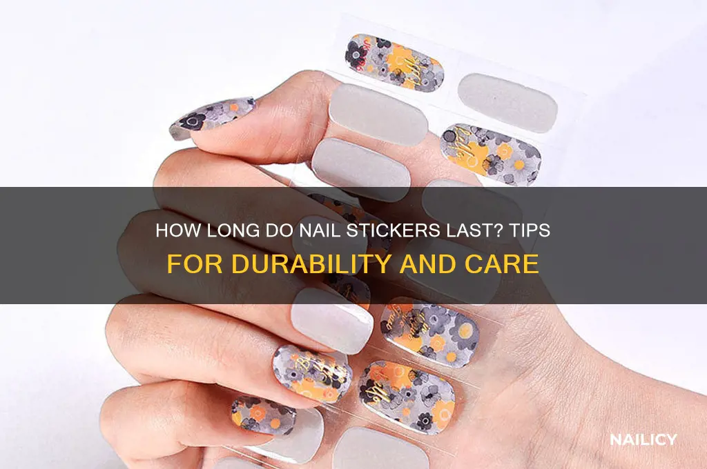 do nail stickers last