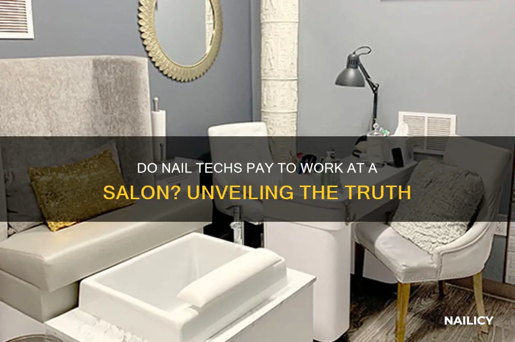 do nail techs pay to work at a salon