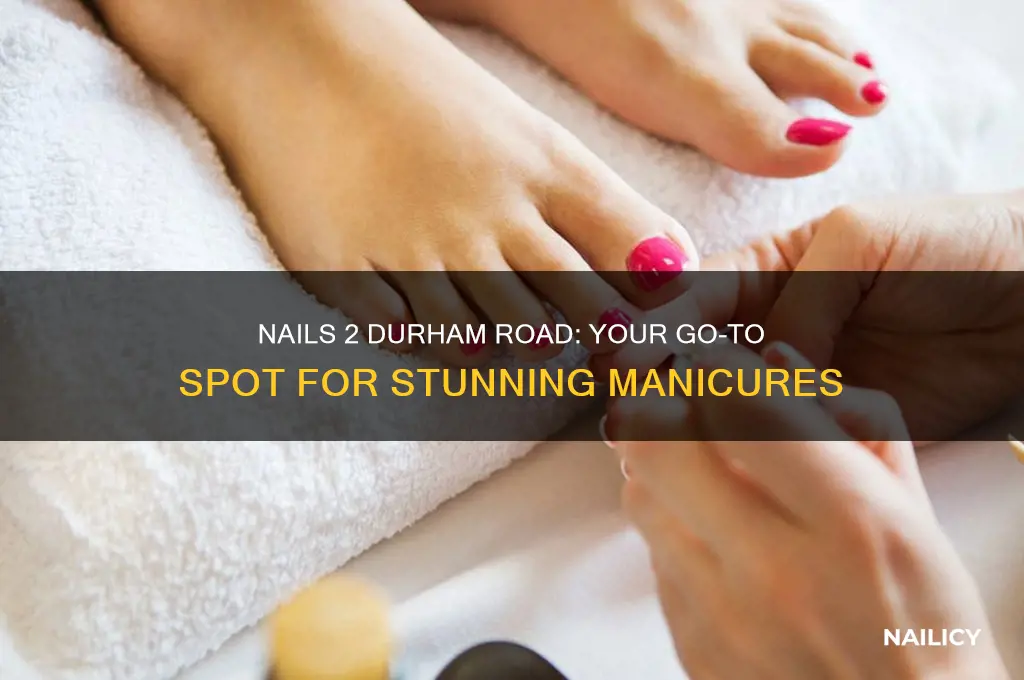 do nails 2 durham road