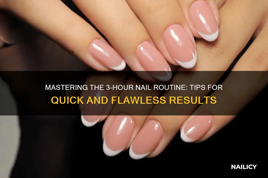 do nails 3 hours
