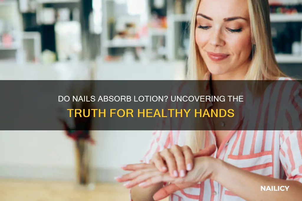 do nails absorb lotion
