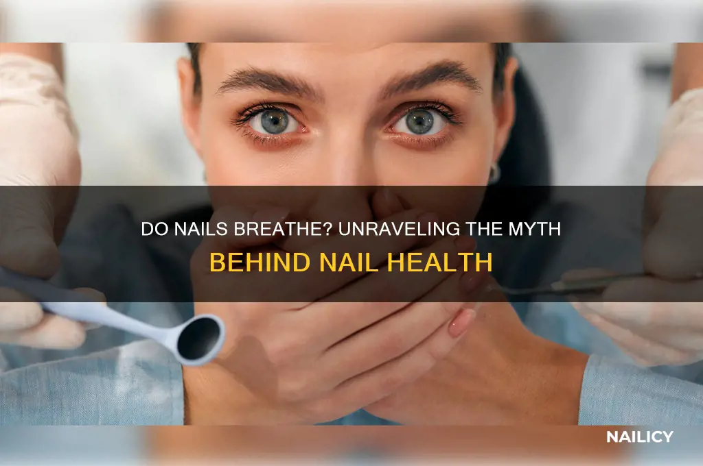 do nails actually breath