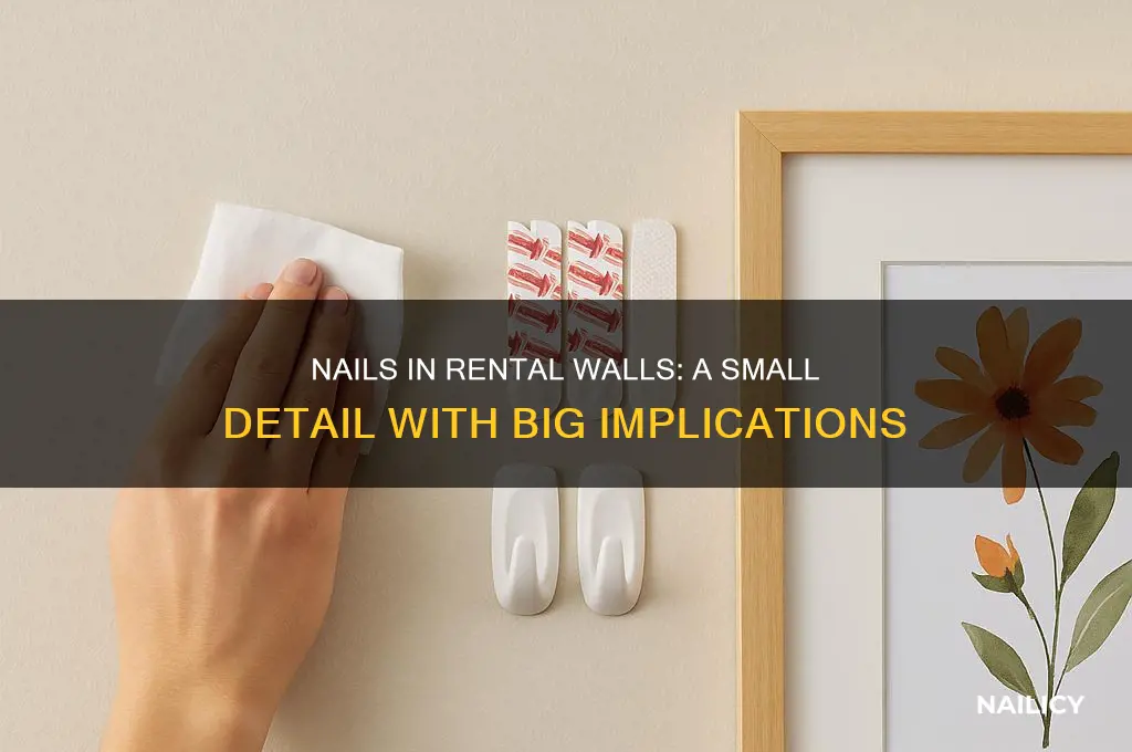 do nails in the wall matter when renting