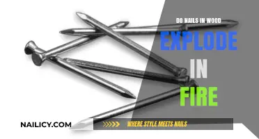 Can Nails in Wood Explode During a Fire? Facts Revealed