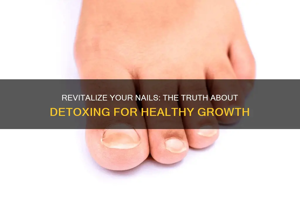 do nails need detox