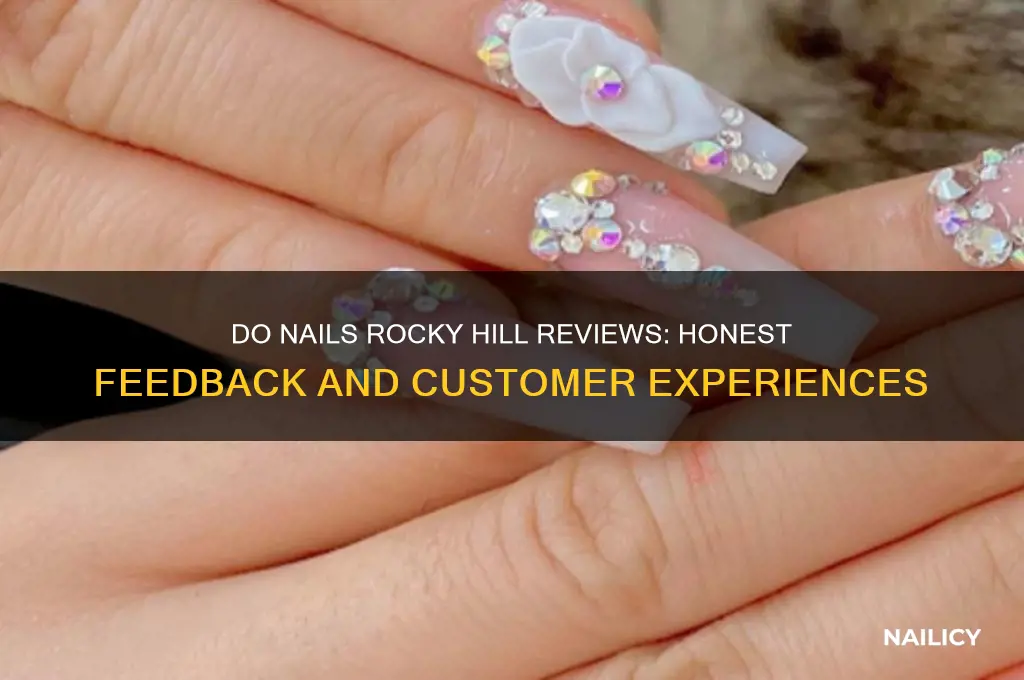 do nails rocky hill reviews