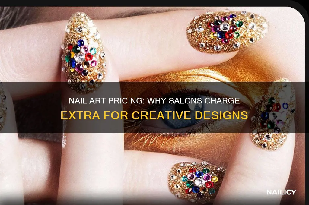 do nails salon charge you more for nail art