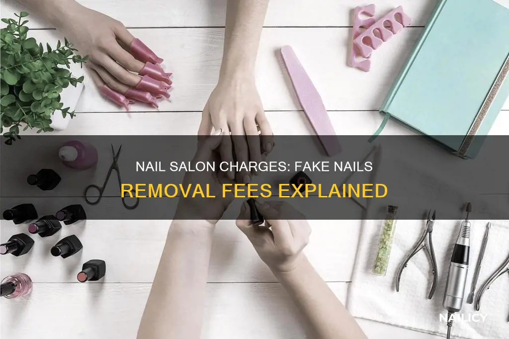 do nails salons charge to remove fake nails