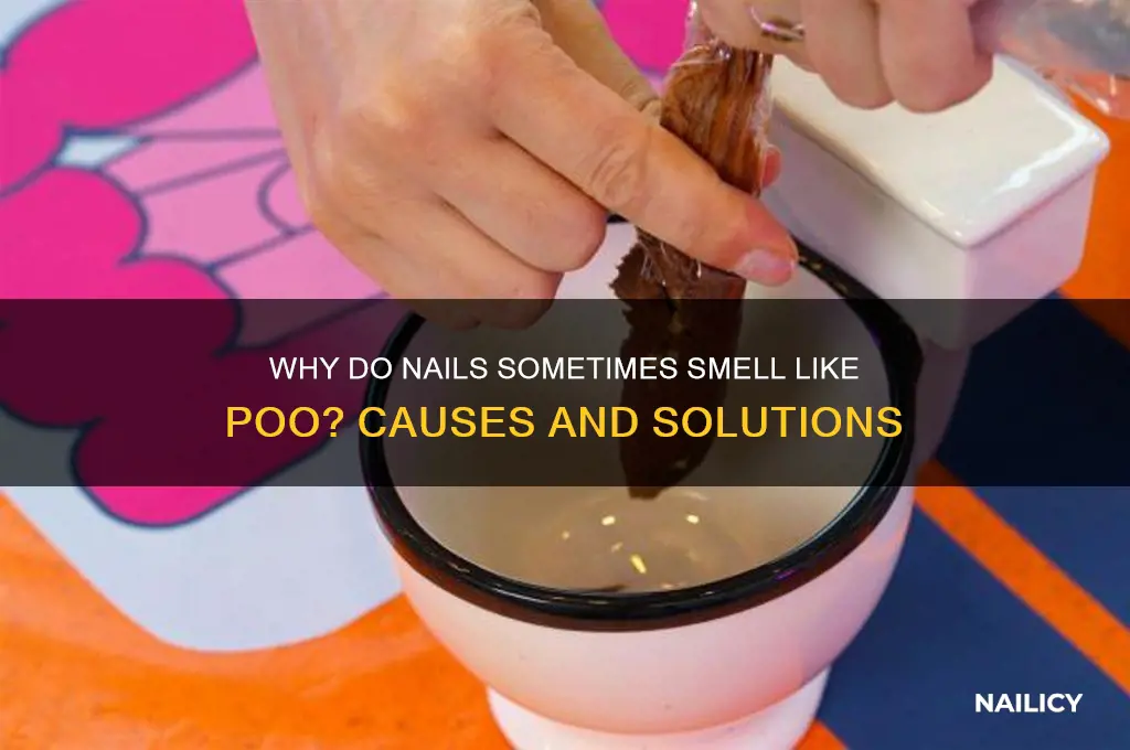 do nails smell like poo