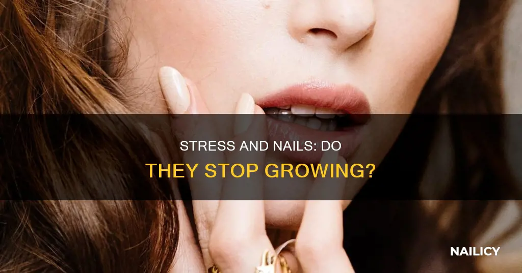 do nails stop growing when under stress