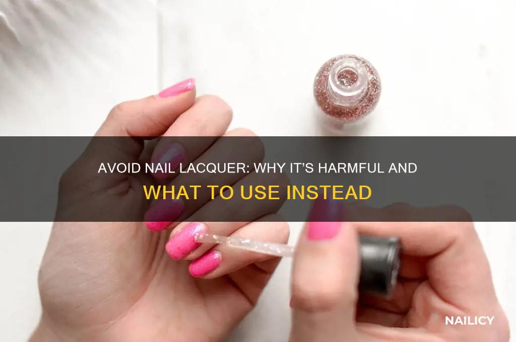 do not put nail lacquer