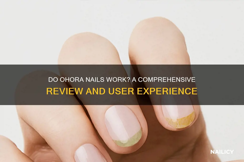do ohora nails work