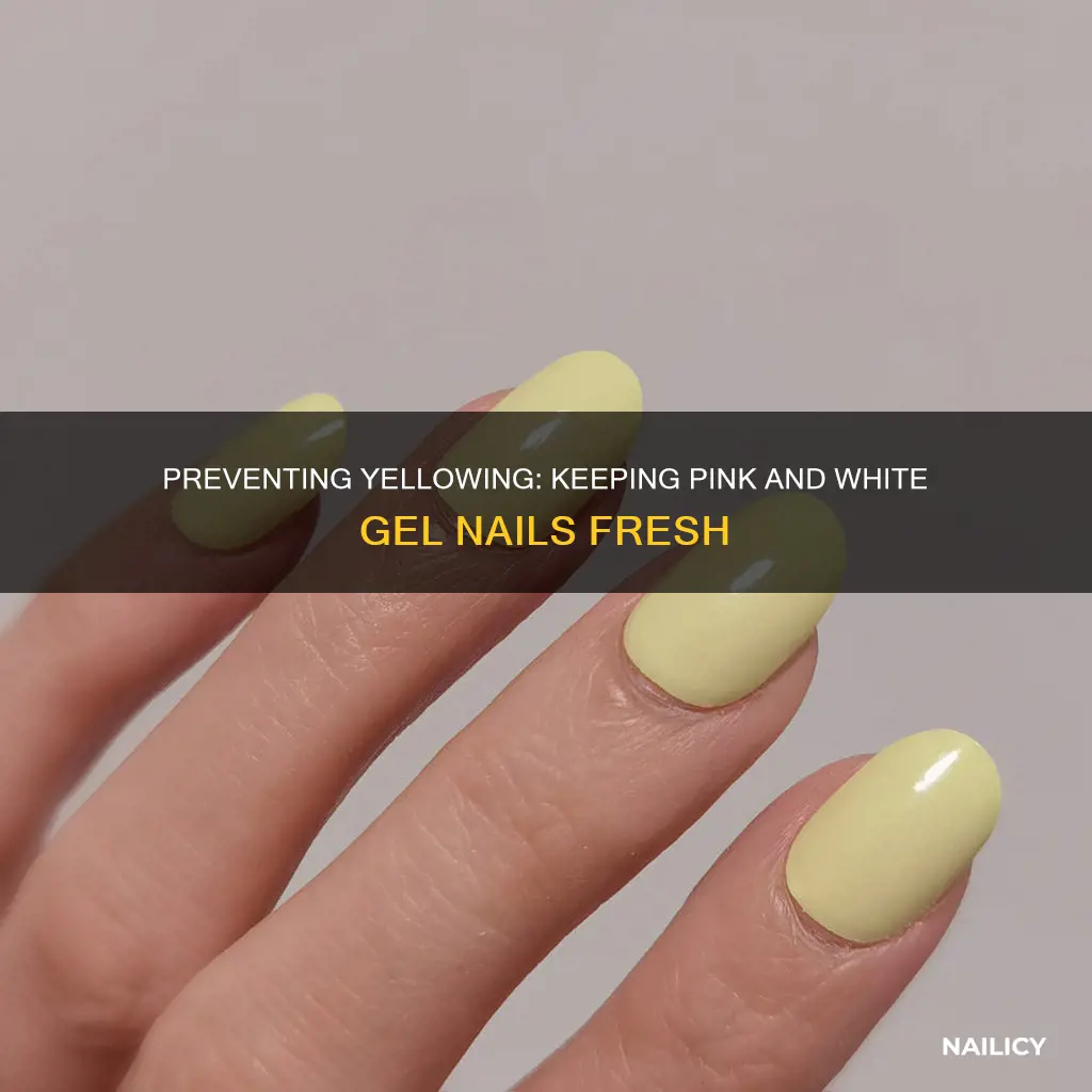 do pink and white gel nails turn yellow
