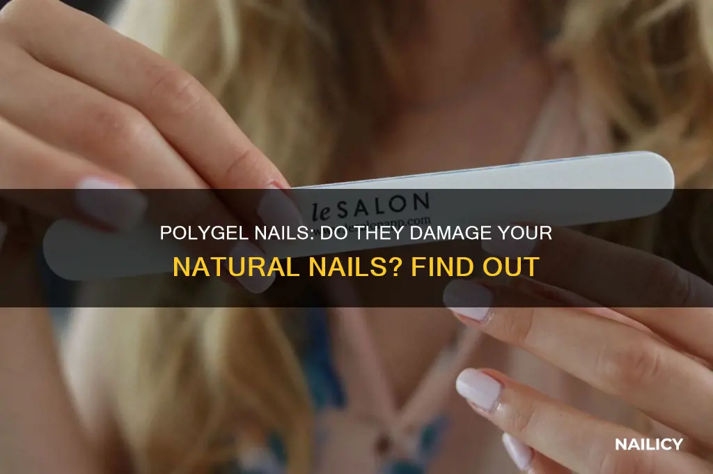 do polygel nails ruin your natural nails
