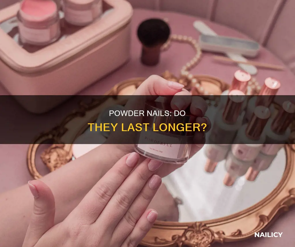 do powder nails last longer