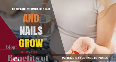 Prenatal Vitamins: Hair and Nail Growth Boost?