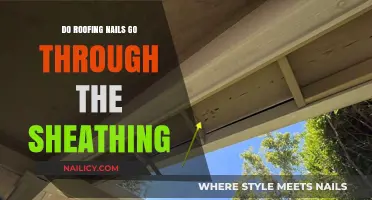 Do Roofing Nails Penetrate Sheathing? Essential Installation Insights